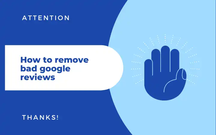 How to remove bad google reviews